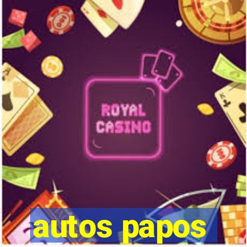 autos papos